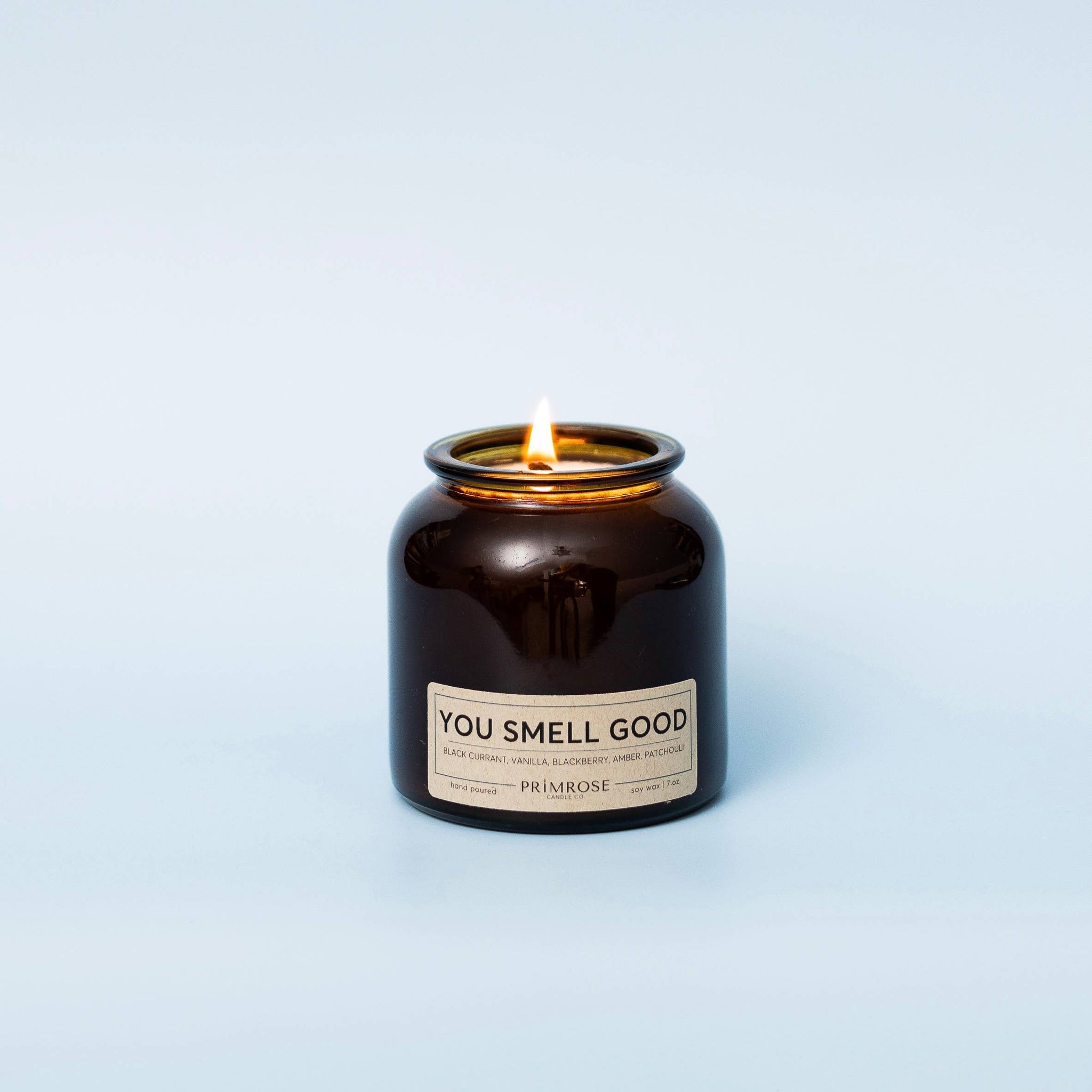 YOU SMELL GOOD candle