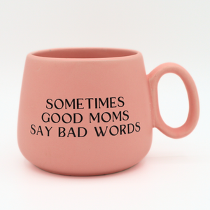 Sometimes Good Moms Say Bad Words - Jumbo Cappuccino Mug