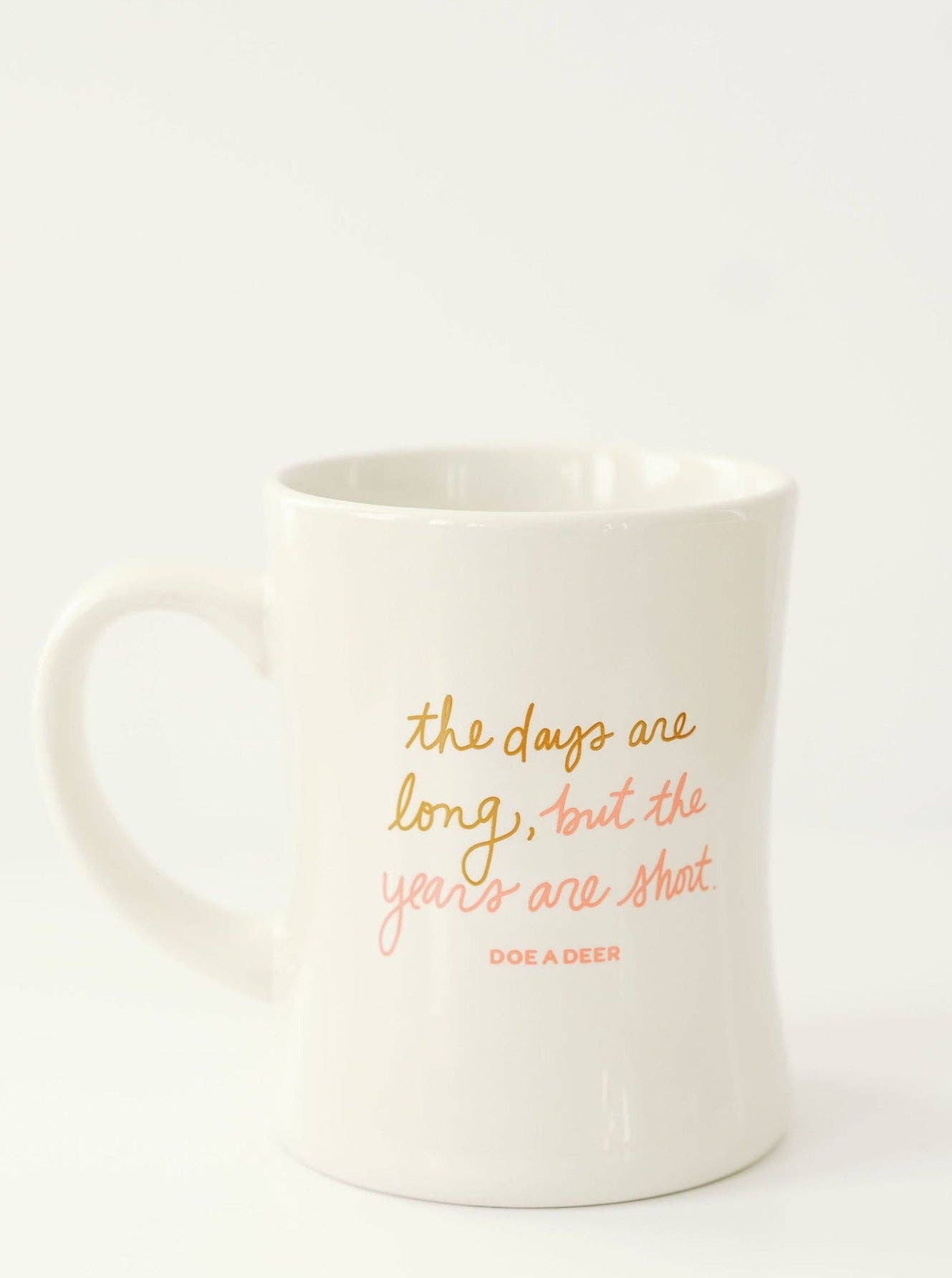 The Days Are Long Mug | New Mom Gift